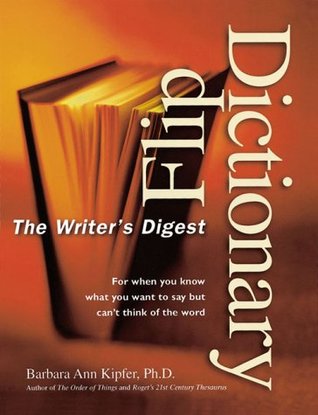 The Writer's Digest Flip Dictionary