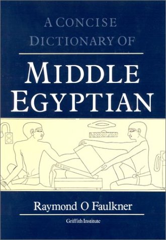 A Concise Dictionary of Middle Egyptian