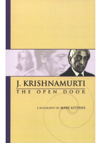 J. Krishnamurti : the open door