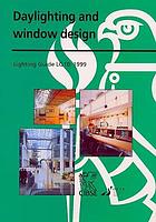 Lighting guide 10 : daylighting and window design.