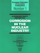 A Working Party Report on Corrosion in the Nuclear Industry Efc1