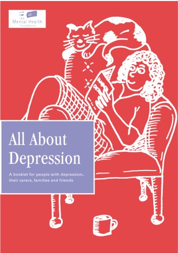 All about depression : a booklet for people with depression, their carers, families and friends