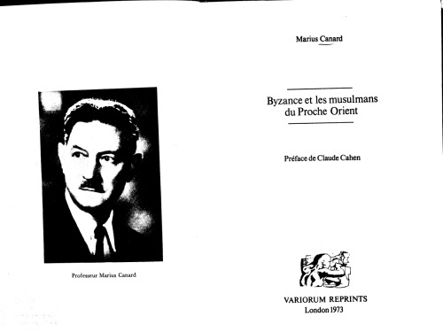 Byzance Et Les Musulmans Du Proche Orient