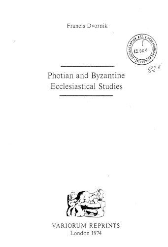 Photian And Byzantine Ecclesiastical Studies