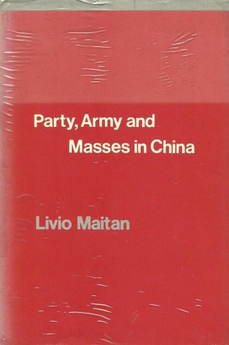 Party, Army, And Masses In China