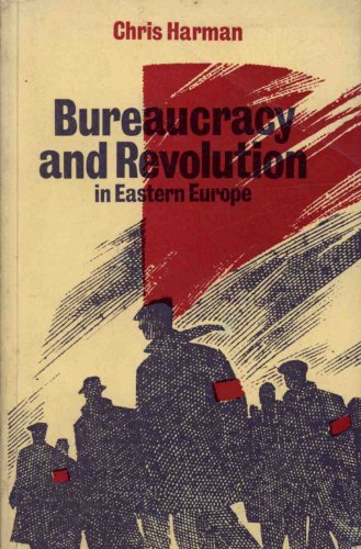 Bureaucracy and revolution in Eastern Europe