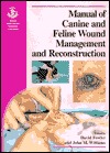 BSAVA Manual of Canine and Feline Wound Management and Reconstruction