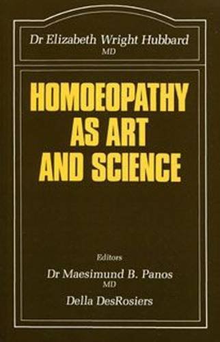 Homoeopathy as Art and Science (The Beaconsfield homoeopathic library)