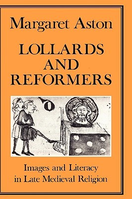 Lollards and Reformers (History Series 22)