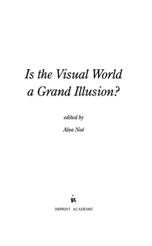 Is the Visual World a Grand Illusion?