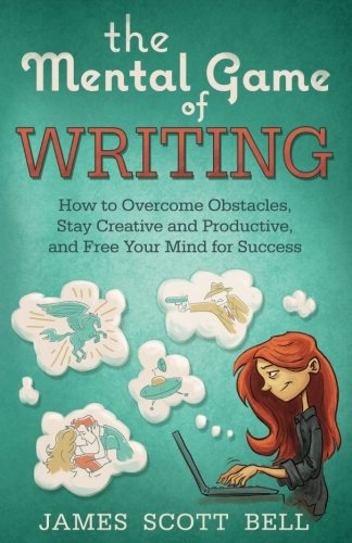 The Mental Game of Writing