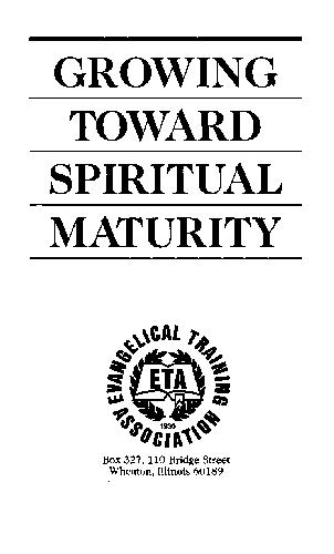 Growing Toward Spiritual Maturity