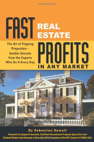 Fast Real Estate Profits in Any Market