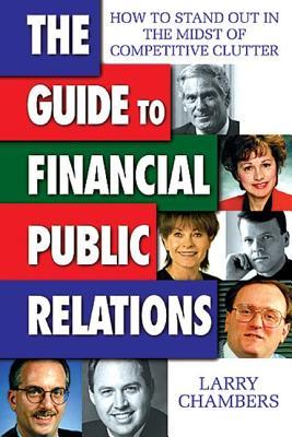 The Guide to Financial Public Relations