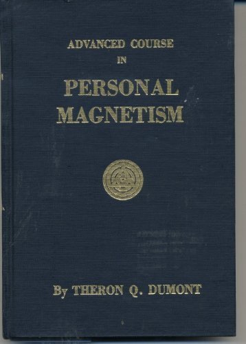 Advanced Course in Personal Magnetism