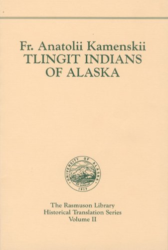 Tlingit Indians of Alaska. Rasmuson Vol. 2.