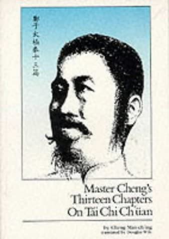 Master Cheng's Thirteen Chapters on Tai Chi Ch'&uuml;an