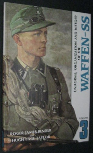 Uniforms, Organization and History of the Waffen-SS, Vol. 3