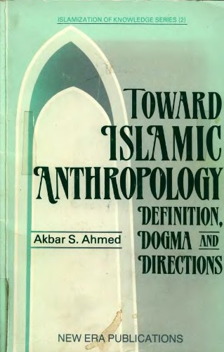 Toward Islamic Anthropology