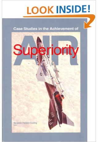 Case Studies In The Achievement Of Air Superiority