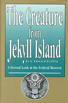 The Creature from Jekyll Island