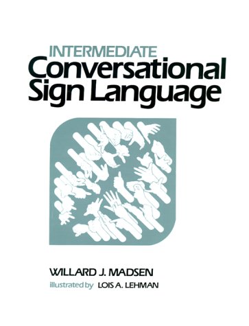 Intermediate Conversational Sign Language