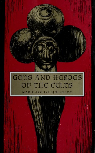 The Gods and Heroes of Celts