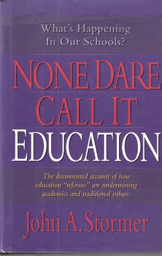 None Dare Call It Education