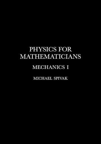 Physics for Mathematicians