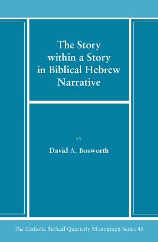 The Story Within a Story in Biblical Hebrew Narrative