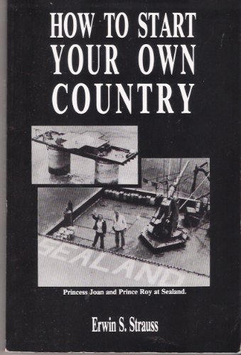 How to Start Your Own Country