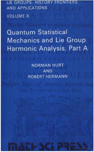 Quantum Statistical Mechanics And Lie Group Harmonic Analysis