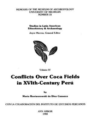 Conflicts over Coca Fields in Sixteenth-Century Perú