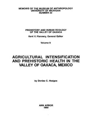 Agricultural Intensification and Prehistoric Health in the Valley of Oaxaca, Mexico