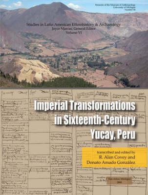 Imperial Transformations in Sixteenth-Century Yucay, Peru