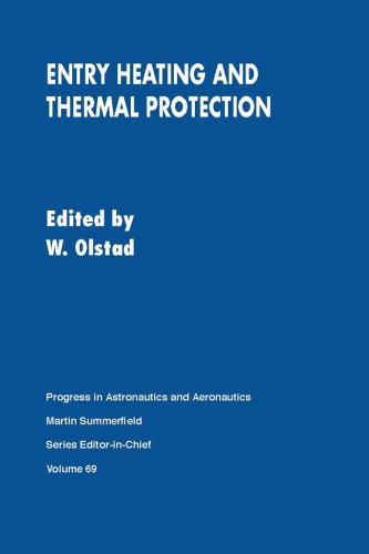 Entry Heating and Thermal Protection Paas69 (Progress in astronautics and aeronautics)