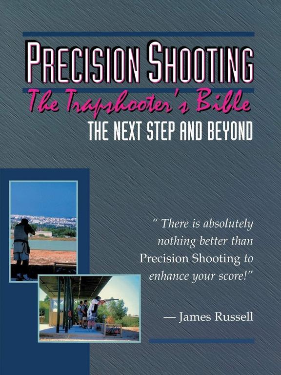 Trapshooter's Bible - Precision Shooting