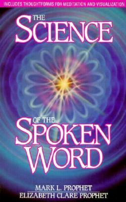 The Science of the Spoken Word