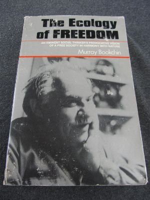 The Ecology of Freedom