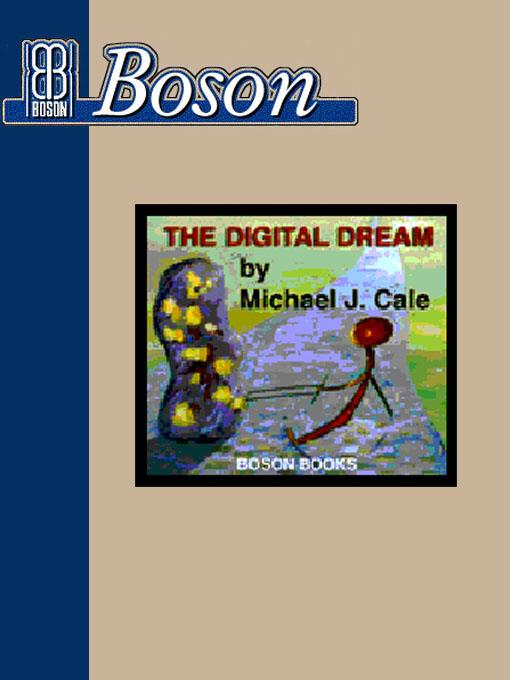 The Digital Dream