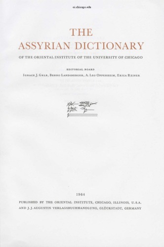 Assyrian Dictionary of the Oriental Institute of the University of Chicago, Volume 1, A, Part 1