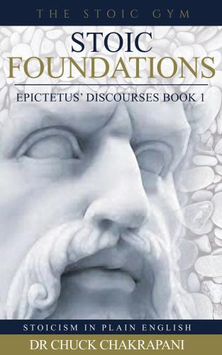 Stoic Foundations : Stoicism in Plain English, #1