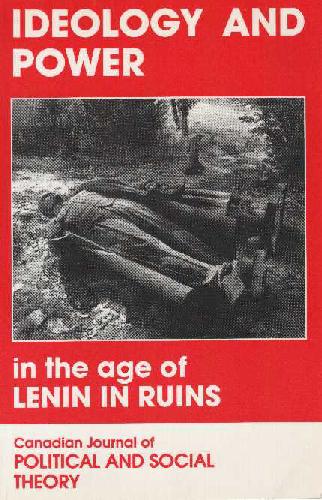 Ideology and power in the age of Lenin in ruins