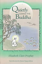 Quietly Comes the Buddha