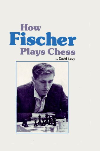 How Fischer Plays Chess