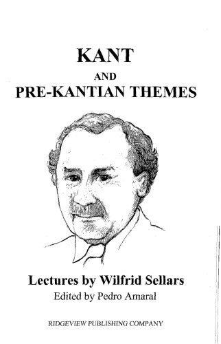 Kant and Pre-Kantian Themes