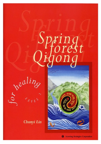 Spring Forest Qigong Personal Learning Course, Level 2