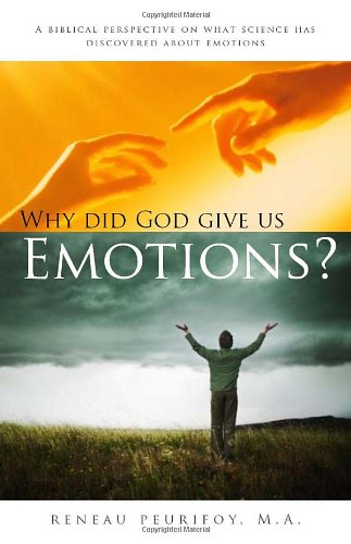 Why Did God Give Us Emotions