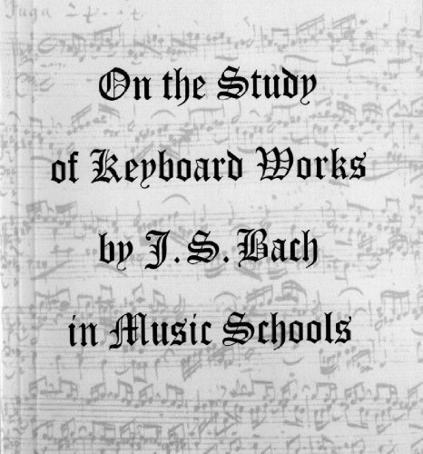 On the study of keyboard works by J.S. Bach in music schools