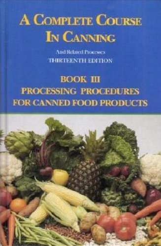 A Complete Course In Canning And Related Processes